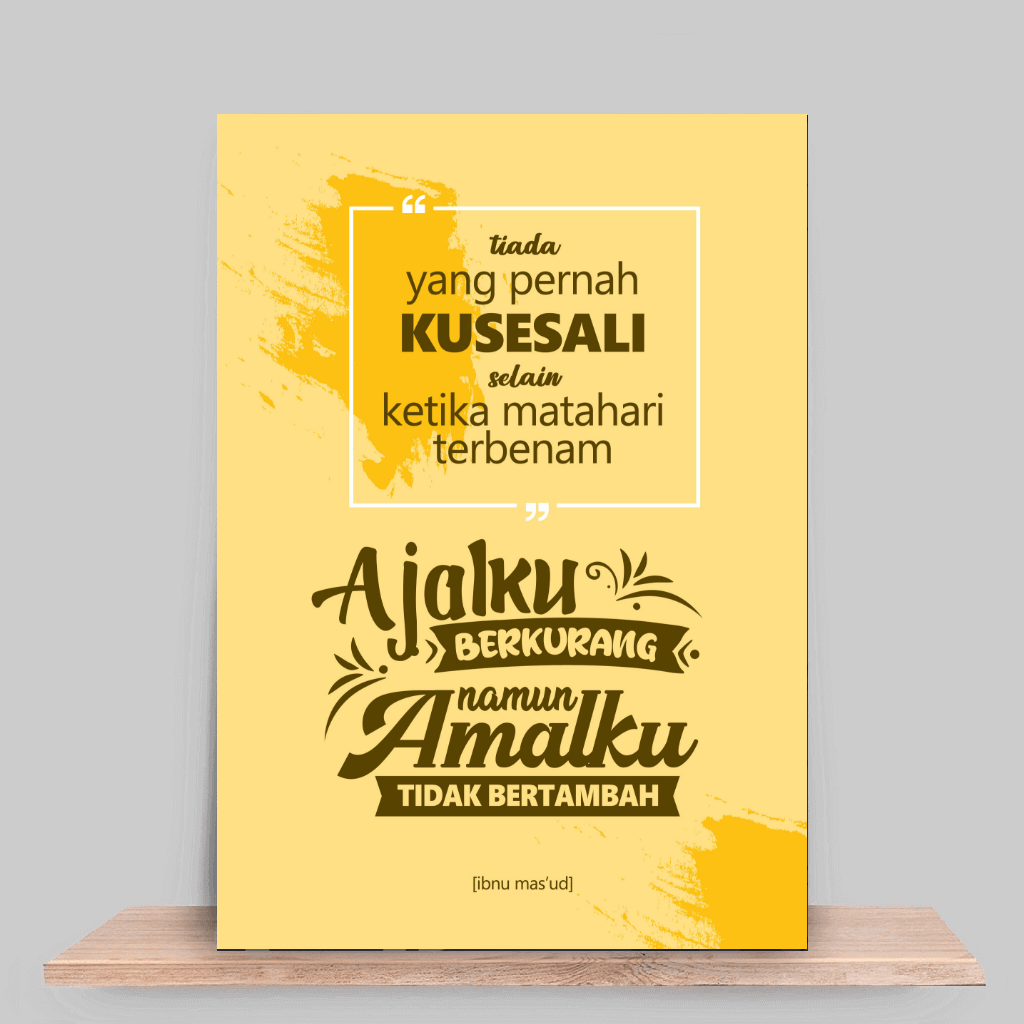 Tiada yang pernah kusesali selain keadaan ketika matahari tenggelam, ajalku berkurang, namun amalanku tidak bertambah