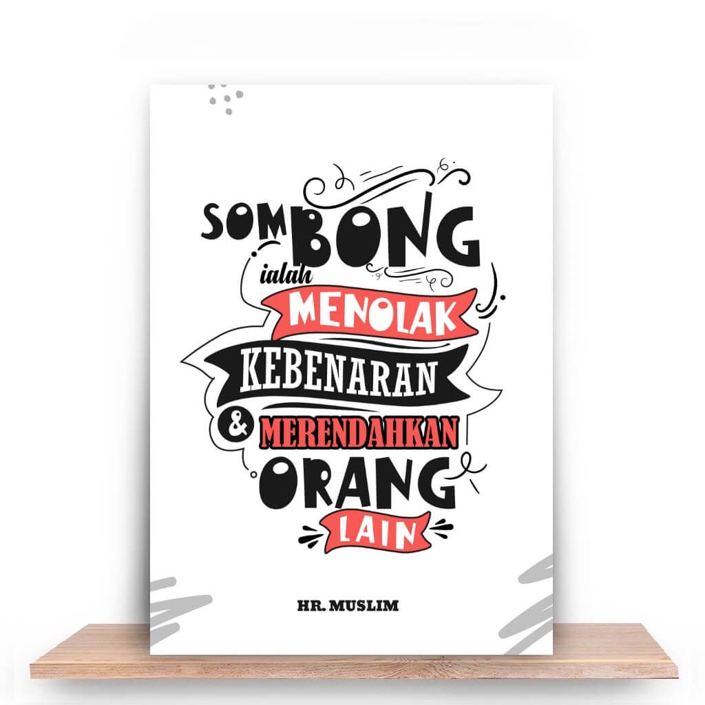 Sombong adalah menolak kebenaran dan meremehkan orang lain