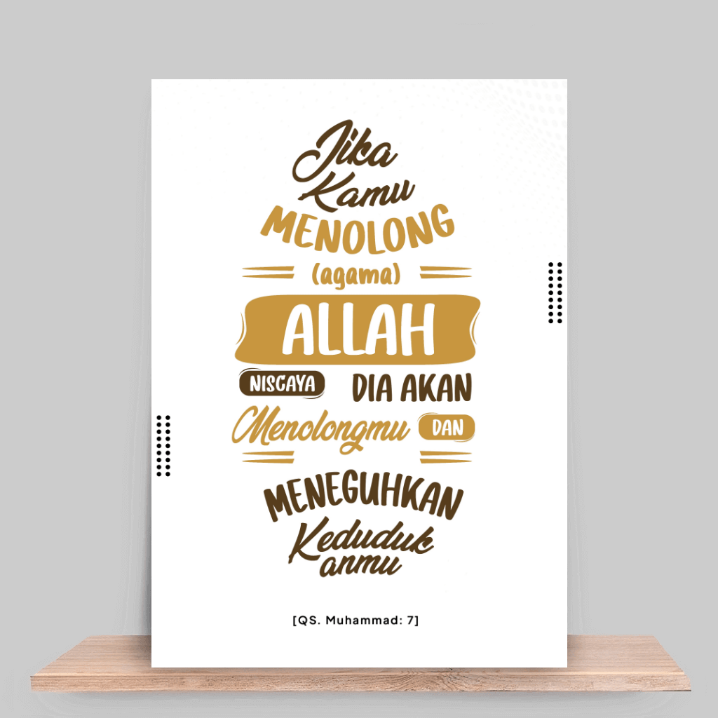 Jika kamu menolong agama Allah, niscaya Dia akan menolongmu