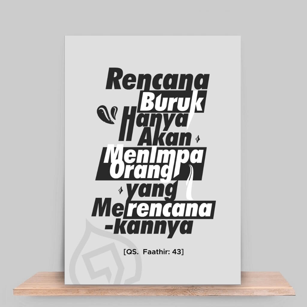 Rencana Buruk hanya akan menimpa orang yang merencanakannya