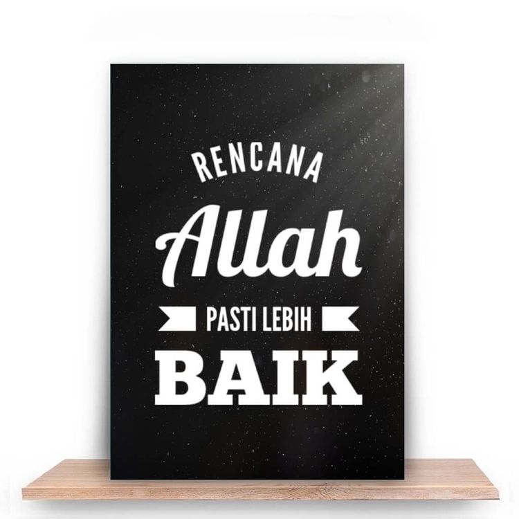 Ketetapan Allah Adalah Yang Terbaik