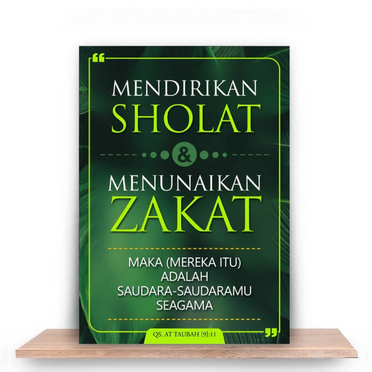 mendirikan sholat dan menunaikan zakat, maka (mereka itu) adalah saudara-saudaramu seagama