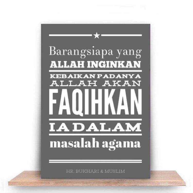 Salah satu kebaikan, Allah akan faqihkan ia dalam masalah agama