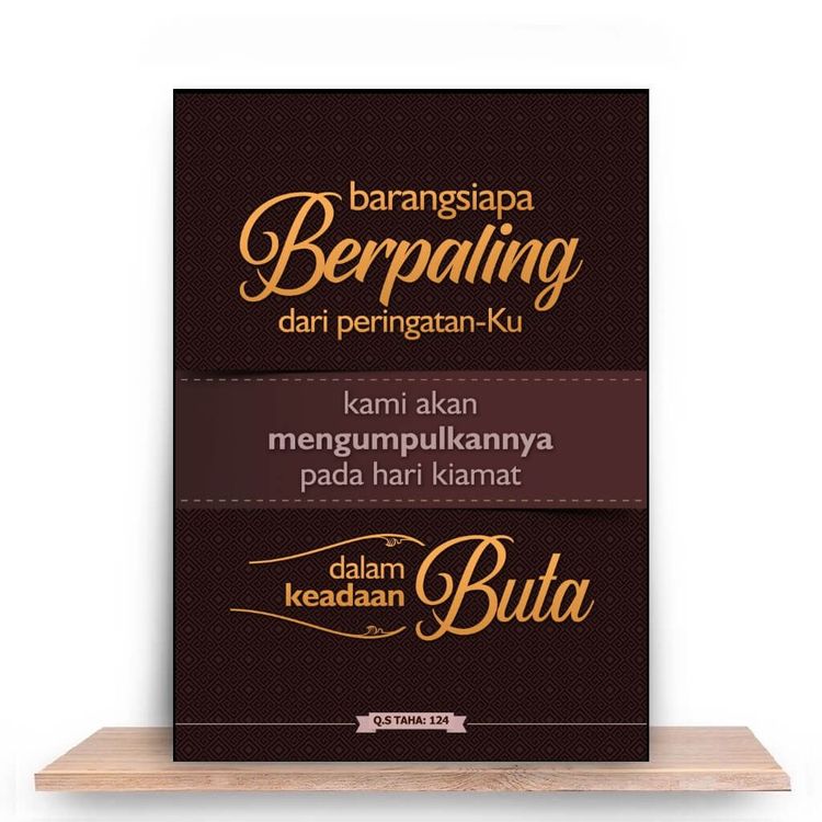 Barang siapa yang berpaling dari peringatan Allah, akan di bangkitkan dalam keadaan buta
