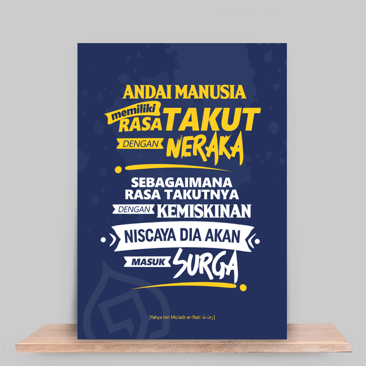 Andai manusia takut neraka seperti takutnya pada kemiskinan niscaya akan masuk surga
