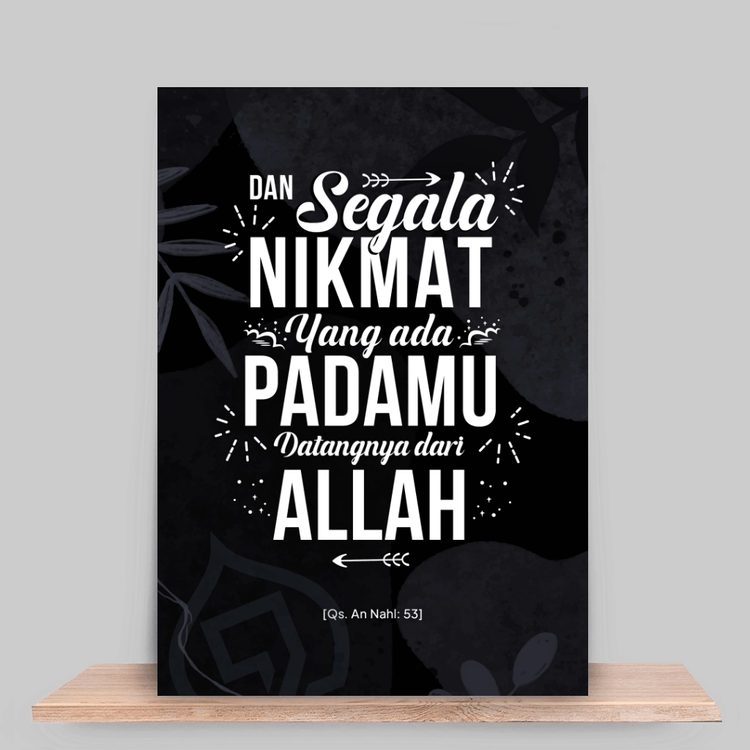 Segala nikmat yang ada padamu datangnya dari Allah