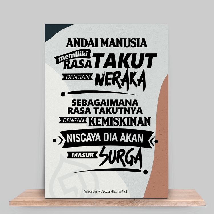 Andai manusia takut neraka seperti takutnya pada kemiskinan niscaya akan masuk surga