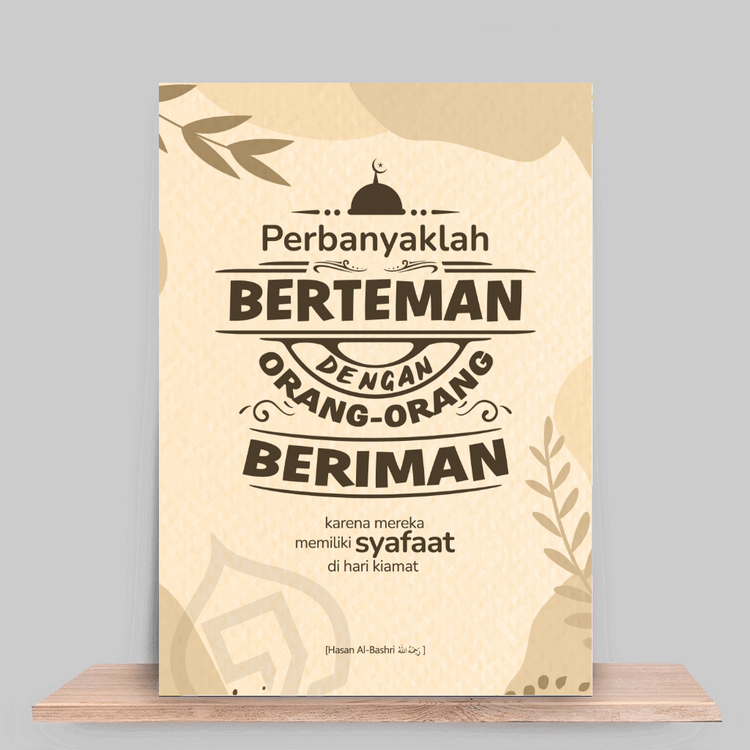 Perbanyaklah berteman dengan orang-orang yang beriman