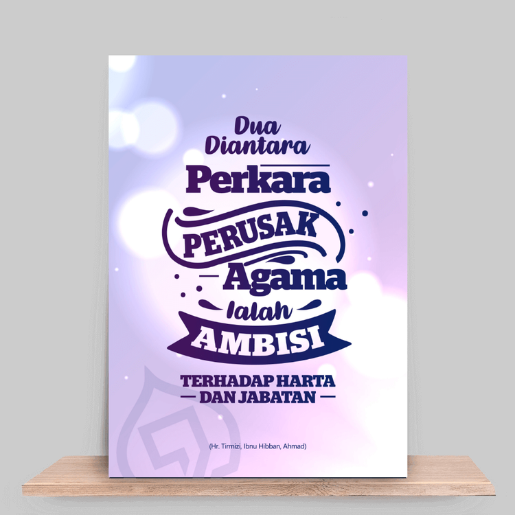 Dua Perkara Perusak Agama ialah Ambisi terhadap Harta dan Jabatan