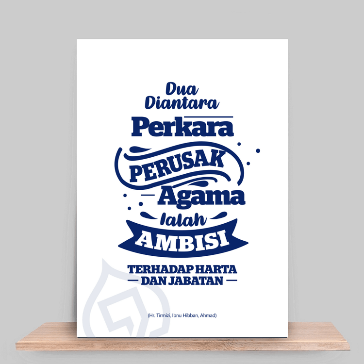 Dua Perkara Perusak Agama ialah Ambisi terhadap Harta dan Jabatan