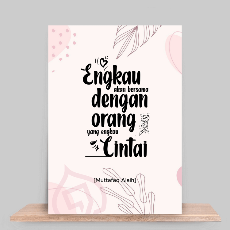 Engkau akan bersama dengan orang yang engkau cintai