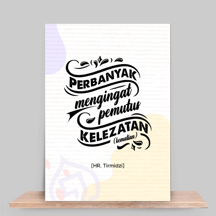 Perbanyaklah mengingat pemutus kelezatan "Kematian"