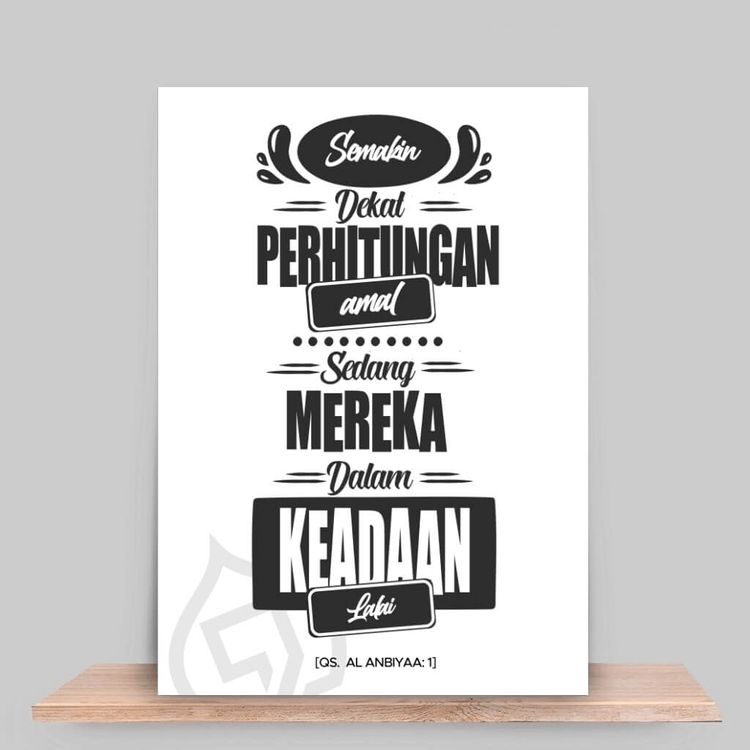 Semakin dekat perhitungan amalan, sedang mereka dalam keadaan lalai