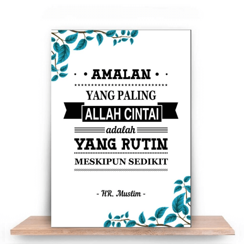Amalan yang paling Allah cintai, yang rutin meskipun sedikit