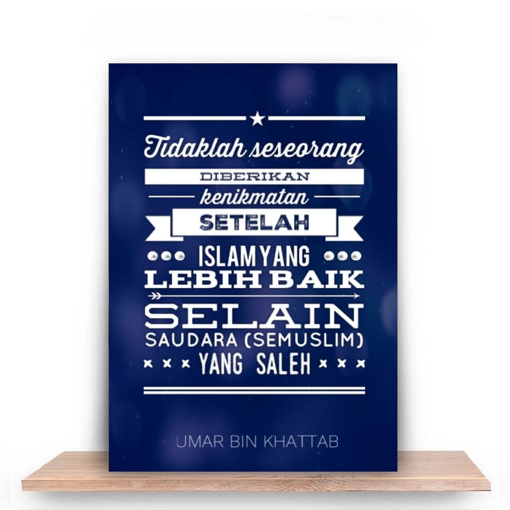 Sungguh bersahabat dengan orang-orang yang saleh adalah nikmat yang sangat besar Sungguh bersahabat dengan orang-orang yang saleh adalah nikmat yang sangat besar