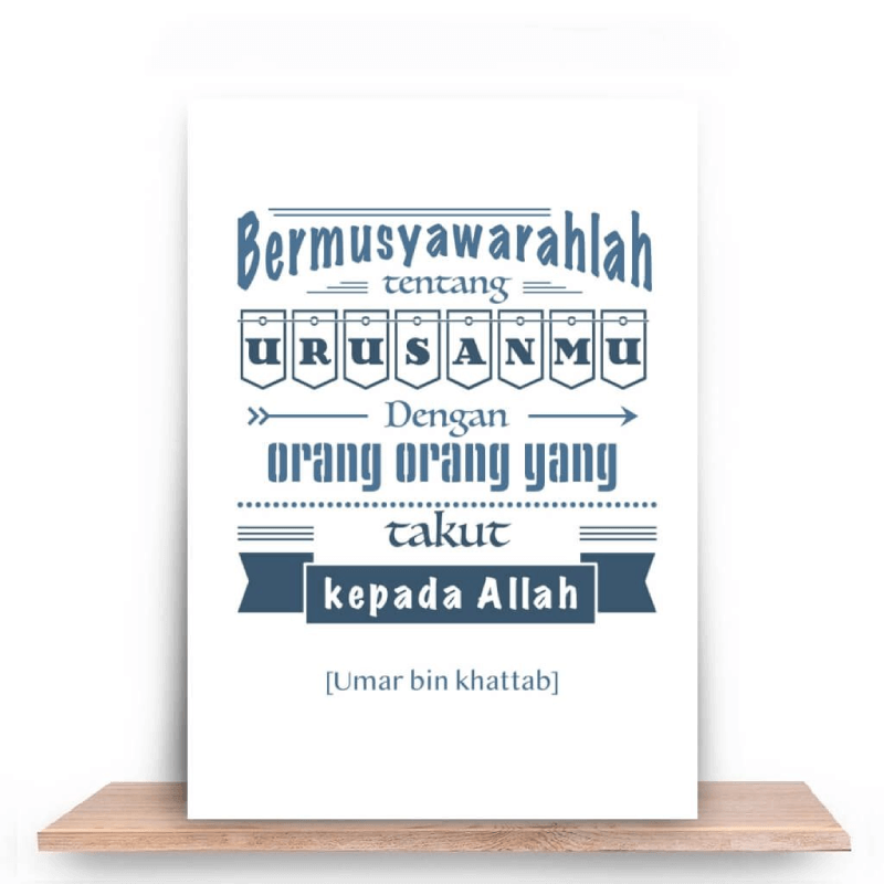 Bermusyawarah tentang urusanmu dengan orang-orang yang takut kepada Allah Bermusyawarah tentang urusanmu dengan orang-orang yang takut kepada Allah