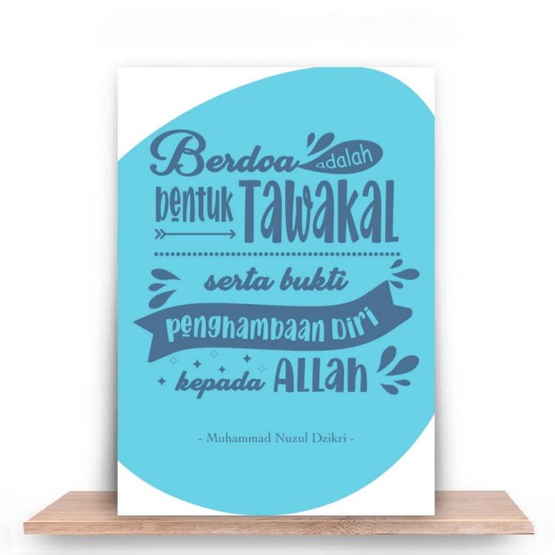 Berdoa adalah bentuk tawakal serta bukti penghambaan kepada Allah