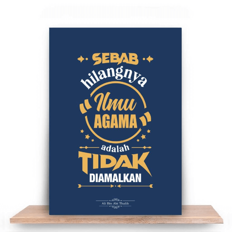 Tidak mengamalkan ilmu merupakan salah satu penyebab hilangnya ilmu Tidak mengamalkan ilmu merupakan salah satu penyebab hilangnya ilmu