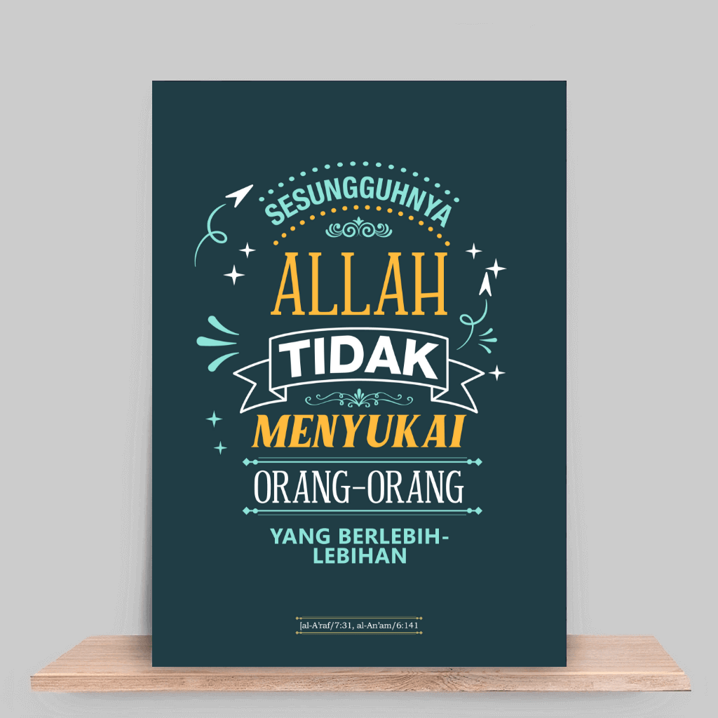 Sesungguhnya Allah tidak menyukai orang-orang yang berlebih-lebihan