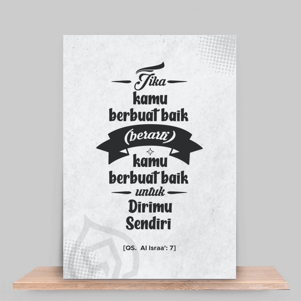 Jika kamu berbuat baik (berarti) kamu berbuat baik untuk dirimu sendiri Jika kamu berbuat baik (berarti) kamu berbuat baik untuk dirimu sendiri