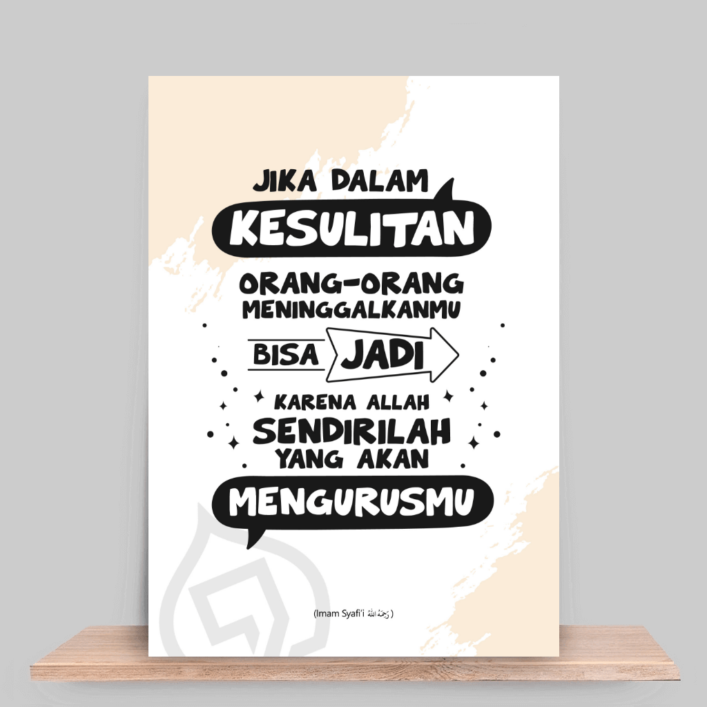 Jika dalam kesulitan semua orang meninggalkanmu bisa jadi karena Allah sendiri yang akan mengurusmu Jika dalam kesulitan semua orang meninggalkanmu bisa jadi karena Allah sendiri yang akan mengurusmu