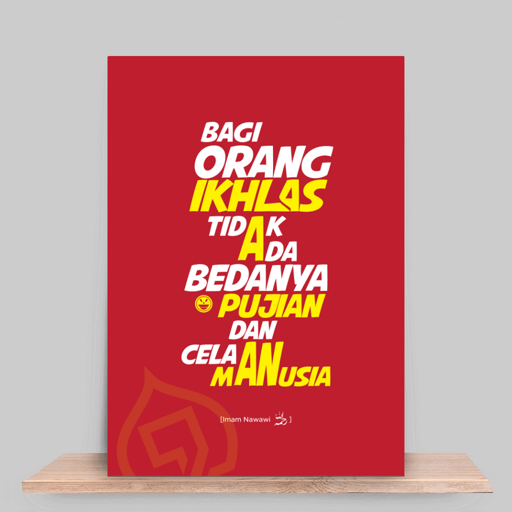 Bagi orang iklas tidak ada bedanya pujian dan celaan manusia Bagi orang iklas tidak ada bedanya pujian dan celaan manusia